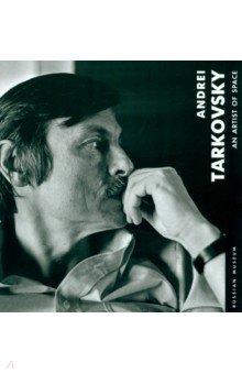Andrei Tarkovskii. An Artist of Space