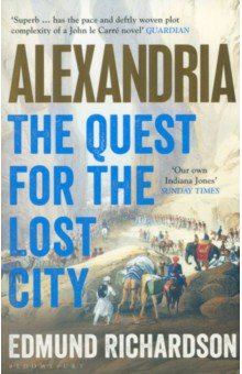 Alexandria. The Quest for the Lost City