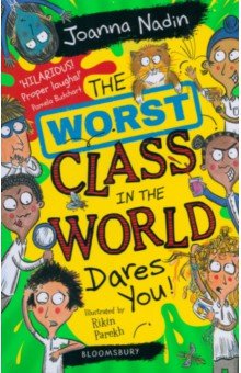 The Worst Class in the World Dares You!