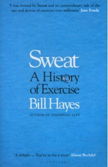 Sweat. A History of Exercise