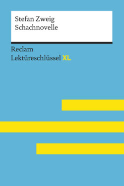 Schachnovelle von Stefan Zweig: Reclam Lektüreschlüssel XL