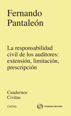 La responsabilidad Civil de los auditores: extensión, limitación, prescripción