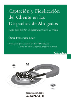 Captación y Fidelización del cliente en los despachos de Abogados