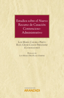 Estudios sobre el nuevo recurso de casación contencioso-administrativo