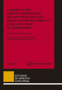 La resolución por incumplimiento de los contratos con obligaciones recíprocas en el concurso de acreedores