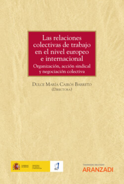 Las relaciones colectivas de trabajo en el nivel europeo e internacional. Organización, acción sindical y negociación colectiva