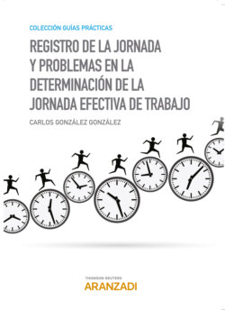 Registro de la jornada y problemas en la determinación de la jornada efectiva de trabajo