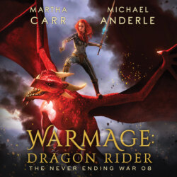 WarMage: Dragon Rider - The Never Ending War, Book 8 (Unabridged)