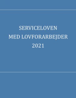 Serviceloven med lovforarbejder