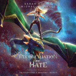 Reconciliation of Hate - The Exceptional S. Beaufont, Book 11 (Unabridged)