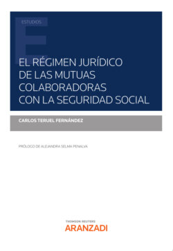 El Régimen Jurídico de las Mutuas Colaboradoras con la Seguridad Social