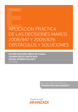 Aplicación práctica de las Decisiones Marco 2008/947 y 2009/829: obstáculos y soluciones