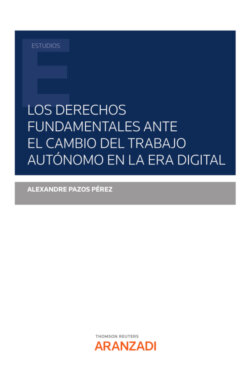 Los derechos fundamentales ante el cambio del trabajo autónomo en la era digital