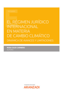 El régimen jurídico internacional en materia de cambio climático