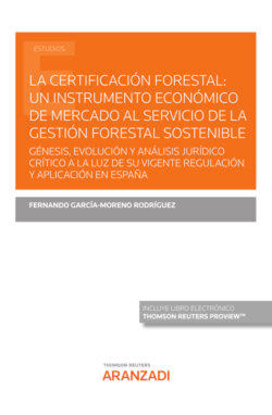 La certificación forestal: un instrumento económico de mercado al servicio de la gestión forestal sostenible