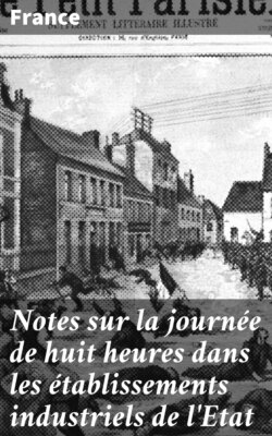 Notes sur la journée de huit heures dans les établissements industriels de l'Etat