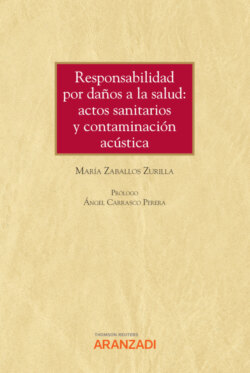 Responsabilidad por daños a la salud: actos sanitarios y contaminación acústica