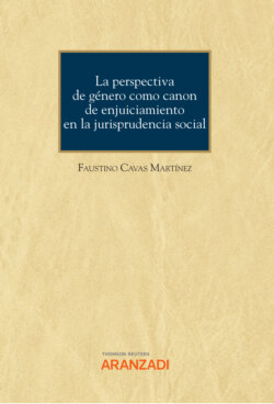 La perspectiva de género como canon de enjuiciamiento en la jurisprudencia social