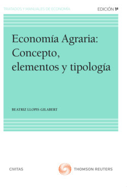 Economía agraria: Concepto, elementos y tipología