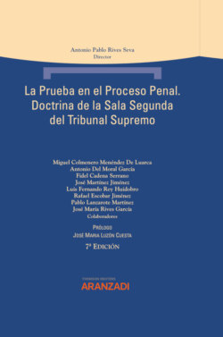 La prueba en el proceso penal. Doctrina de la Sala Segunda del Tribunal Supremo