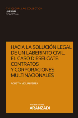 Hacia la solución legal de un laberinto civil. El caso Dieselgate. Contratos y corporaciones multinacionales