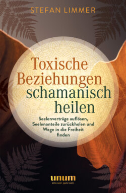 Toxische Beziehungen schamanisch heilen