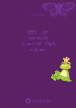 LILA ... der (vor)letzte Versuch Mr. Right zu finden