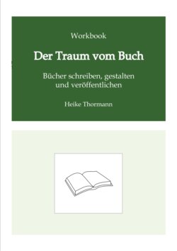 Workbook: Der Traum vom Buch