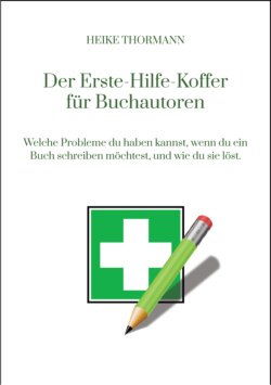 Der Erste-Hilfe-Koffer für Buchautoren