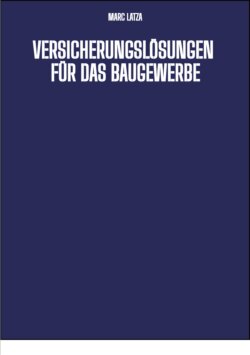 Versicherungslösungen für das Baugewerbe