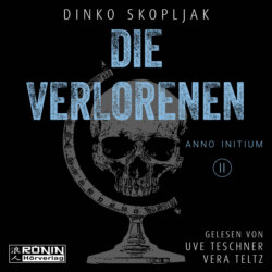 Die Verlorenen - Anno Initium, Band 2 (ungekürzt)