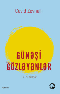 Günəşi gözləyənlər