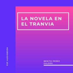 La Novela en el Tranvia (Completo)