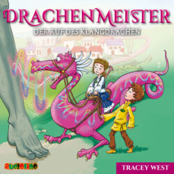 Der Ruf des Klangdrachen - Drachenmeister 16 (Ungekürzt)