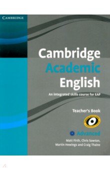 Cambridge Academic English. C1 Advanced. Teacher's Book. An Integrated Skills Course for EAP