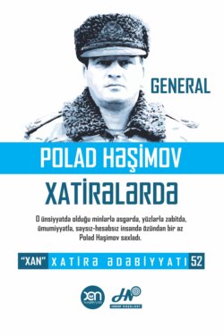 General Polad Həşimov xatirələrdə 