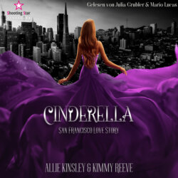 San Francisco Love Story - Cinderella, Band 1 (ungekürzt)