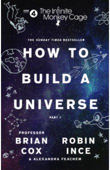 The Infinite Monkey Cage – How to Build a Universe