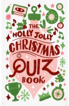 The Holly Jolly Christmas Quiz Book