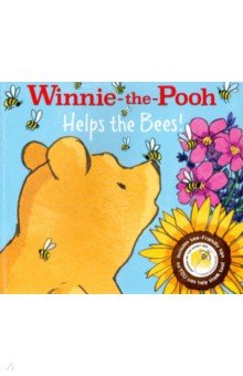 Winnie-the-Pooh. Helps the Bees!