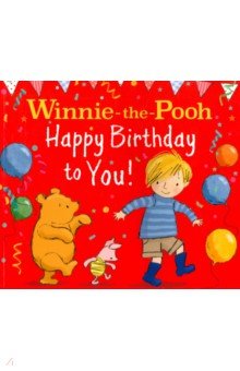 Winnie-the-Pooh. Happy Birthday to You!