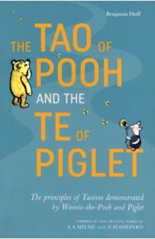 The Tao of Pooh and The Te of Piglet