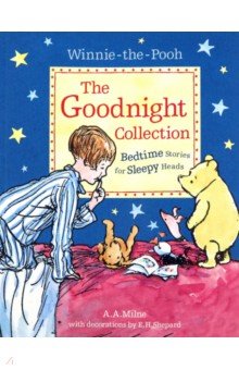 Winnie-the-Pooh. The Goodnight Collection. Bedtime Stories for Sleepy Heads