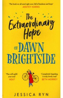 The Extraordinary Hope of Dawn Brightside