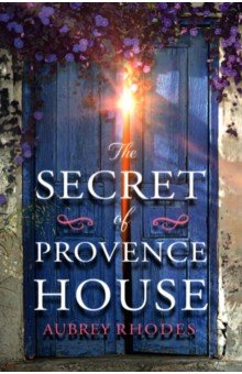 The Secret of Provence House