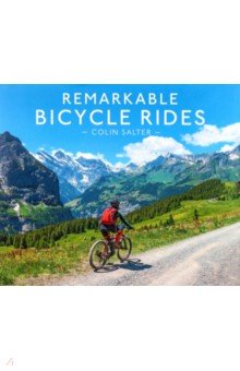 Remarkable Bicycle Rides