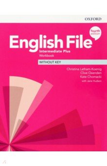 English File. Intermediate Plus. Workbook Without Key