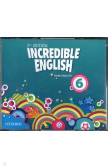 Incredible English 6. Class Audio CDs, 3 Discs