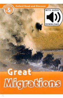 Oxford Read and Discover. Level 5. Great Migrations Audio Pack
