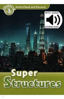 Oxford Read and Discover. Level 3. Super Structures Audio Pack